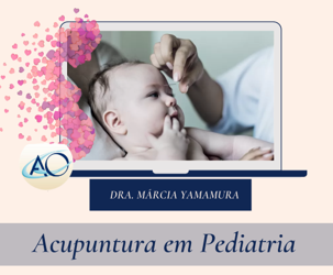 Acupuntura em Pediatria Abril 2022